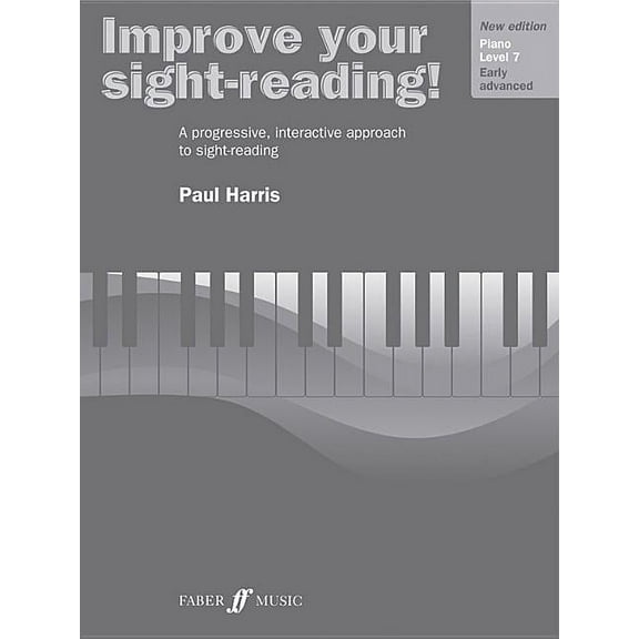 Faber Edition: Improve Your Sight-Readin Improve Your Sight-Reading! Piano, Level 7: A Progressive, Interactive Approach to Sight-Reading, (Paperback)