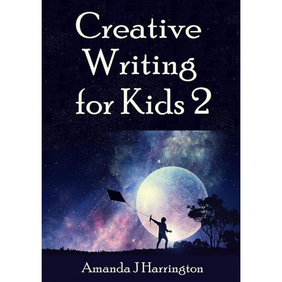 Creative Writing for Kids 2, (Paperback)