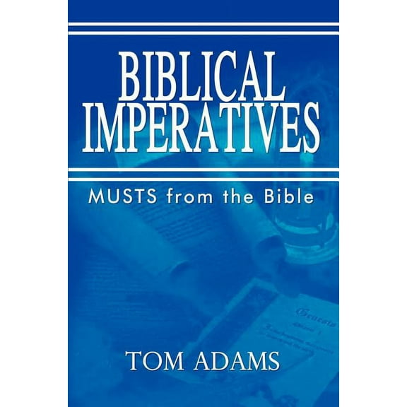 Biblical Imperatives