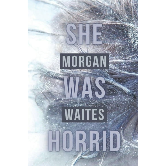She Was Horrid, (Paperback)