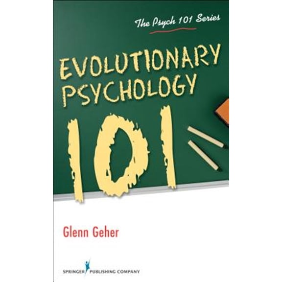 Pre-Owned Evolutionary Psychology 101 (Paperback) 0826107184 9780826107183