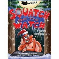 Squatch on the Watch, (Hardcover)