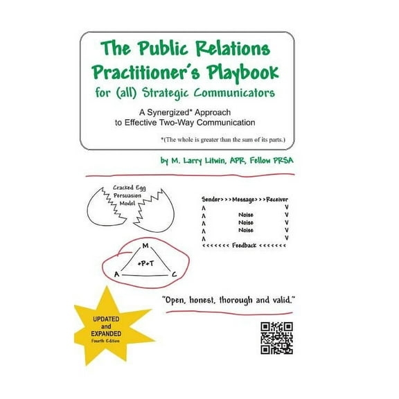 The Public Relations Practitioner's Playbook for (All) Strategic Communicators: A Synergized* Approach to Effective Two-, (Hardcover)