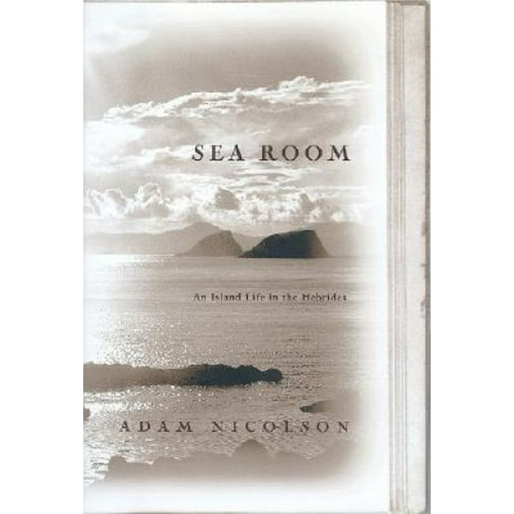Sea Room: An Island Life in the Hebrides