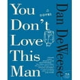 thumbnail image 1 of You don't Love This Man par Deweese, Dan, 1 of 1