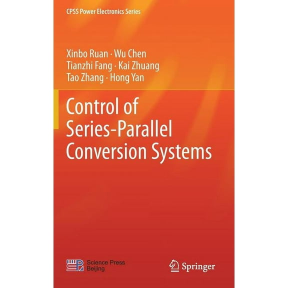 Cpss Power Electronics Control of Series-Parallel Conversion Systems, (Hardcover)