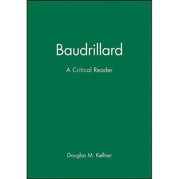 Blackwell Critical Reader: Baudrillard (Paperback)