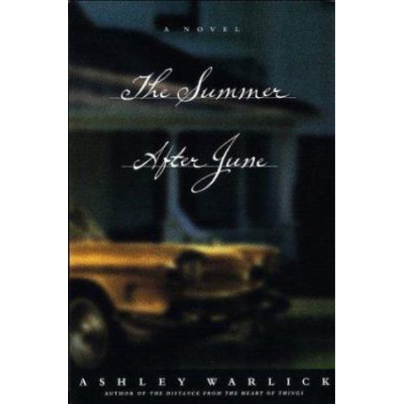 Pre-Owned The Summer After June (Hardcover) 0395926904 9780395926901