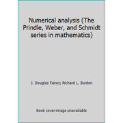 Numerical analysis (The Prindle, Weber, and Schmidt series in mathematics) [Hardcover - Used]