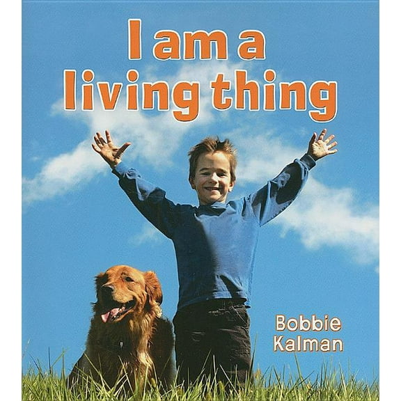 Introducing Living Things I Am a Living Thing, (Paperback)