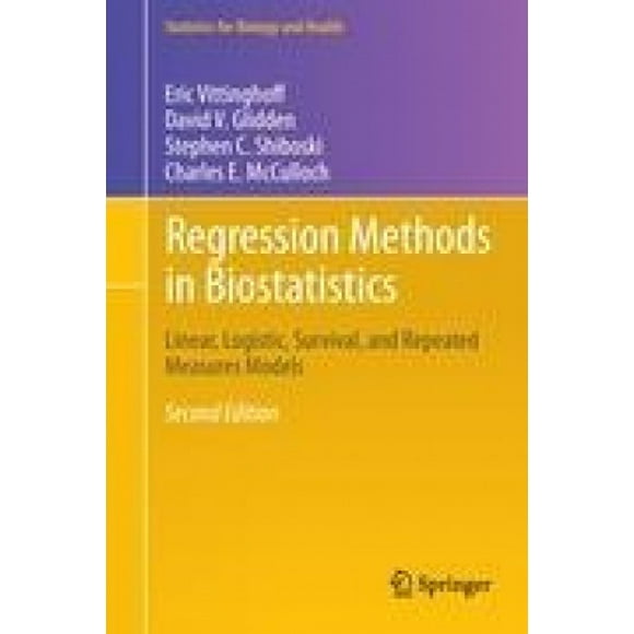 Méthodes de Régression en Biostatistique, Modèles Linéaires, Logistiques, de Survie et de Mesures Répétées (Statistiques pour la Biologie et la Santé)