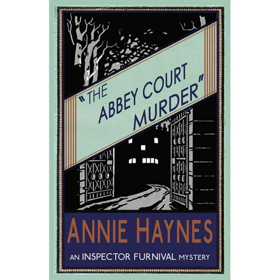 Inspector Furnival Mysteries The Abbey Court Murder, Book 1, (Paperback)