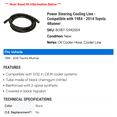 thumbnail image 2 of Power Steering Cooling Line - Compatible with 1984 - 2014 Toyota 4Runner 1985 1986 1987 1988 1989 1990 1991 1992 1993 1994 1995 1996 1997 1998 1999 2000 2001 2002 2003 2004 2005 2006 2007 2008, 2 of 2