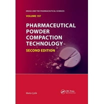 Drugs and the Pharmaceutical Sciences Pharmaceutical Powder Compaction Technology, (Paperback)