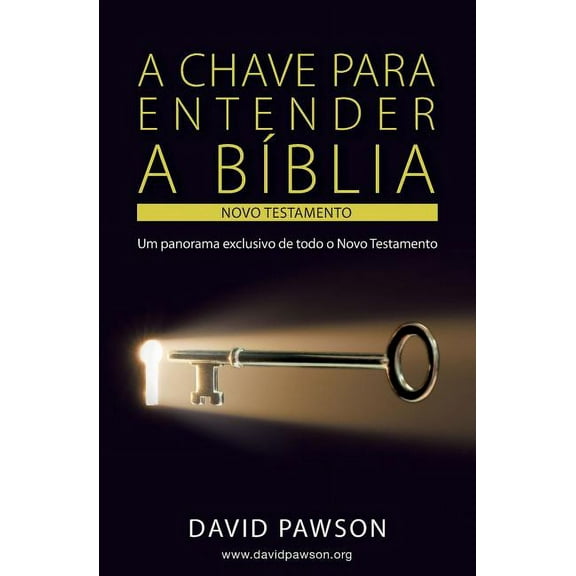 A Chave Para Entender a Bíblia: O Novo Testamento, (Paperback)
