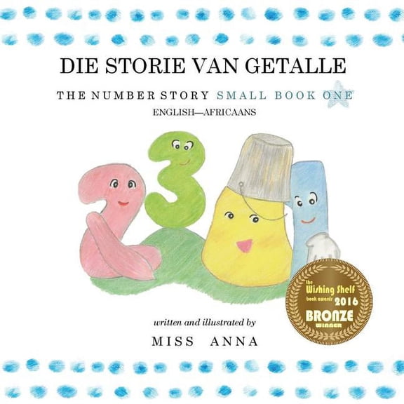The Number Story 1 DIE STORIE VAN GETALLE: Small Book One English-Africaans, (Paperback)