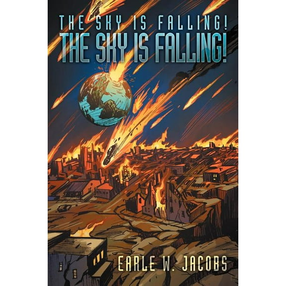 The Sky Is Falling! the Sky Is Falling! (Paperback)