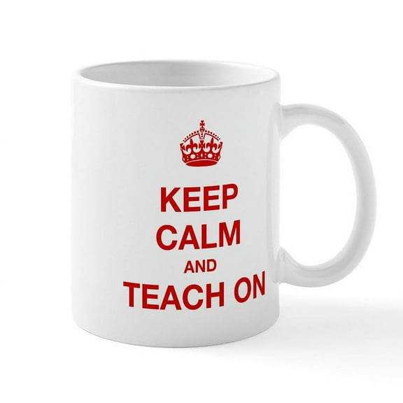 CafePress - Keep Calm And Teach On Mugs - 11 oz Ceramic Mug - Novelty Coffee Tea Cup