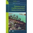 thumbnail image 1 of Turismo en el Caribe mexicano Bonilla Artigas Editores 9786078348114, 1 of 2