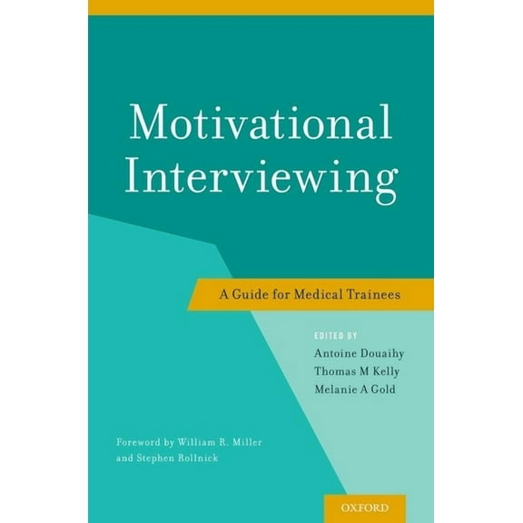 Motivational Interviewing: A Guide for Medical Trainees, (Paperback)