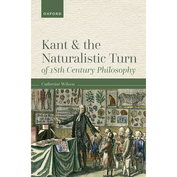 Kant and the Naturalistic Turn of 18th Century Philosophy, (Hardcover)