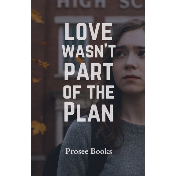 Love Wasn't Part of the Plan, (Paperback)