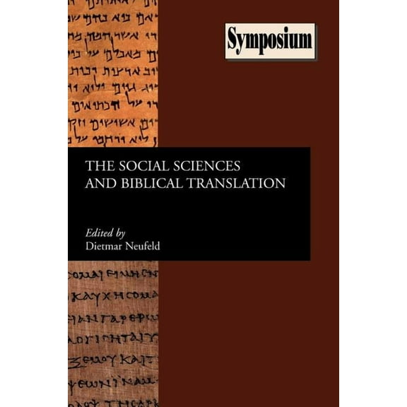 Sbl Symposium: The Social Sciences and Biblical Translation (Paperback)