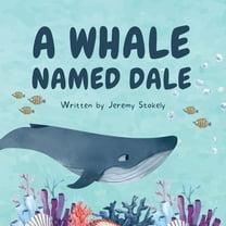 A Whale Named Dale, (Paperback)