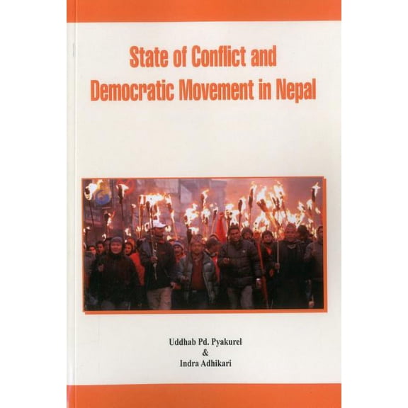 State of Conflict and Democratic Movement in Nepal (Paperback)
