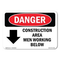 OSHA Danger Sign - Construction Area Men Working Below | Decal | Protect Your Business, Construction Site, Warehouse & Shop Area | Made in The USA