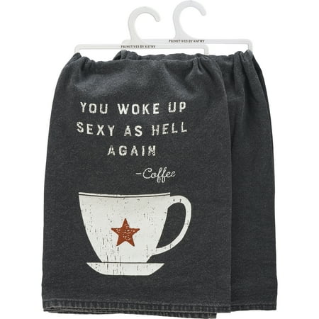 

You Woke Up Sexy As Hell Again Coffee Dish Cloth Towel | Novelty Hilarious Tea Towel | Cute Kitchen Hand Towel | 28 Square