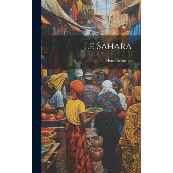 Le Sahara (Hardcover)
