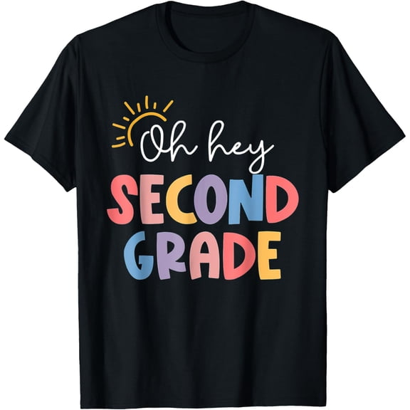 Oh Hey Second Grade First Day Of 2nd Grade Teacher Girls Kid T-Shirt