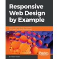 thumbnail image 1 of Pre-Owned Responsive Web Design by Example: Embrace responsive design with HTML5, CSS3, JavaScript, jQuery and Bootstrap 4 (Paperback), 1 of 1