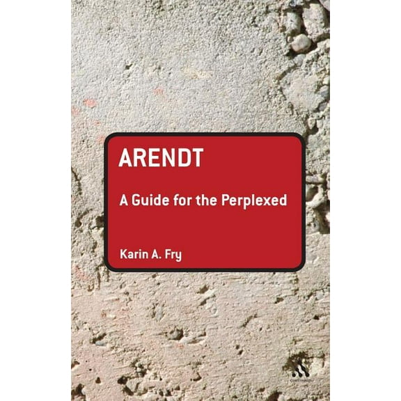 Guides for the Perplexed Arendt: A Guide for the Perplexed, (Paperback)