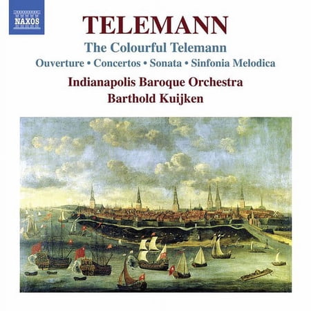 Indianapolis Baroque Orchestra Kuijken - Colourful Telemann - Music & Performance - CD