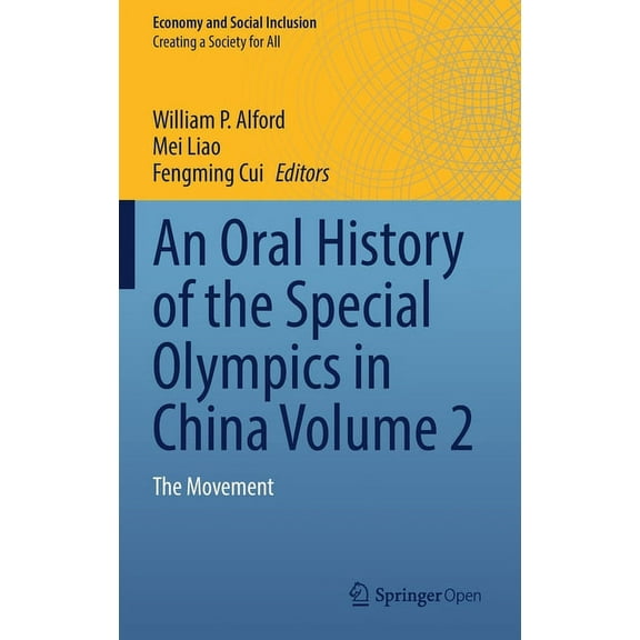 Economy and Social Inclusion An Oral History of the Special Olympics in China Volume 2: The Movement, (Hardcover)