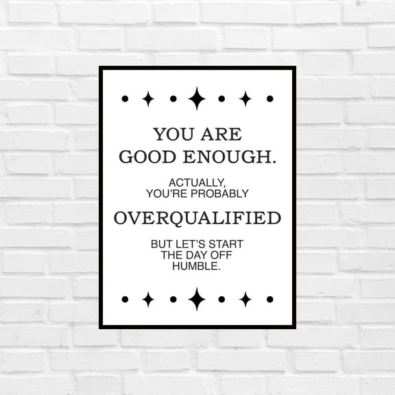 You Are Good Enough Sign – Office Motivation, Positive Affirmations Wall Art, Inspirational Home Decor