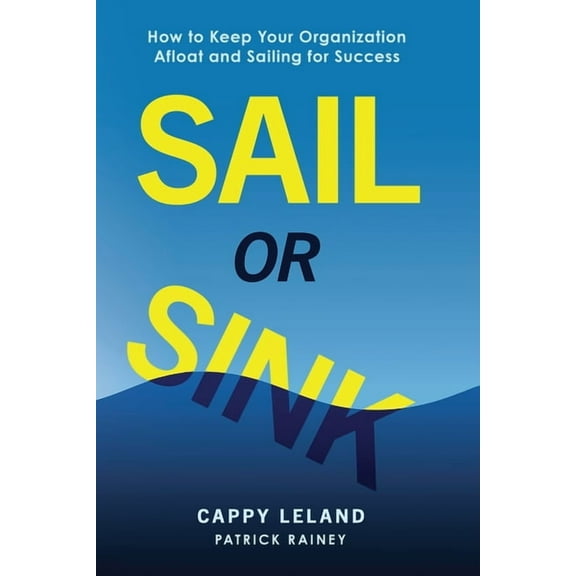 Sail or Sink, (Paperback)