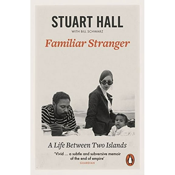 Familiar Stranger Stuart Hall (Paperback)