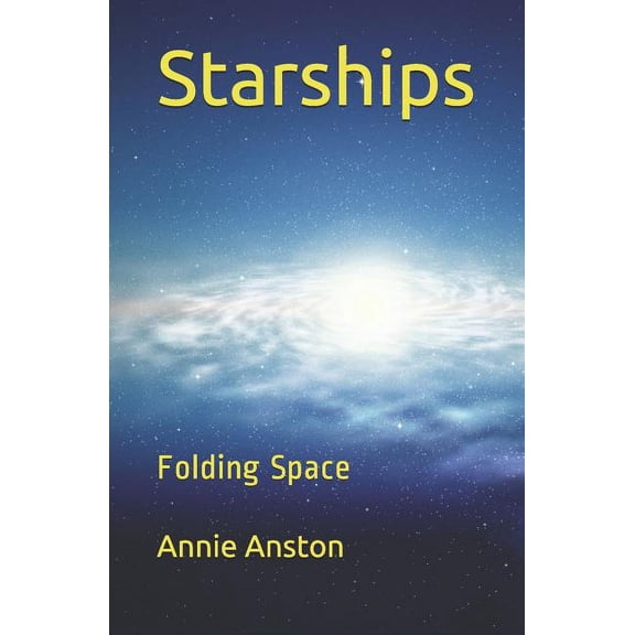 Starships: Folding Space (Paperback)