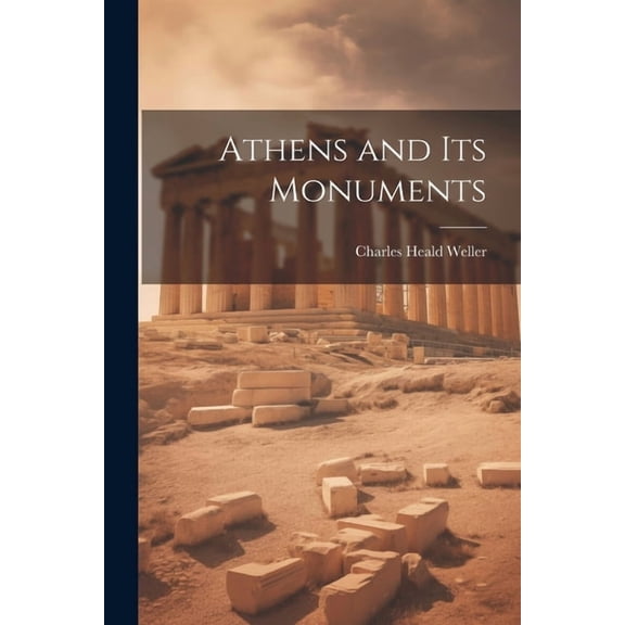 Athens and Its Monuments (Paperback)