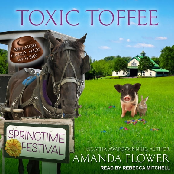 Amish Candy Shop Mystery: Toxic Toffee (Audiobook)