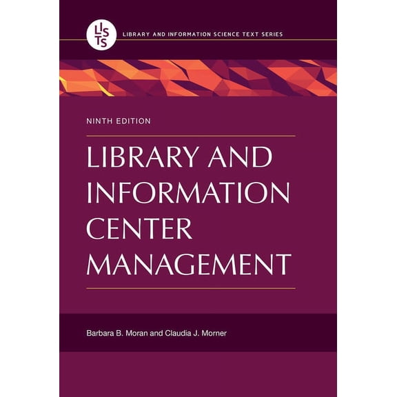 Library and Information Science Text Library and Information Center Management, (Paperback)