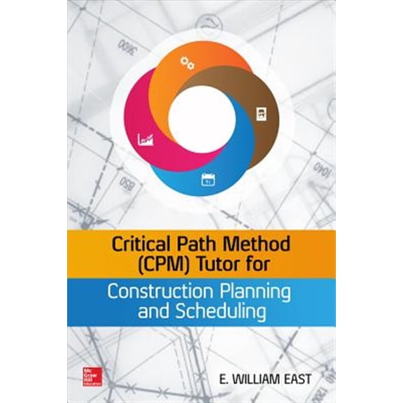 Pre-Owned Critical Path Method (Cpm) Tutor for Construction Planning and Scheduling (Hardcover)