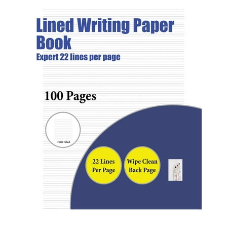 Lined Writing Paper Book: Lined Writing Paper Book (Expert 22 Lines Per Page): A Handwriting and Cursive Writing Book with 100 Pages of Extra Large 8.5 by 11.0 Inch Writing Practise Pages. This Book