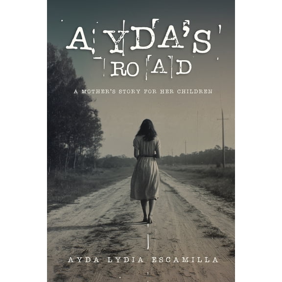 Ayda's Road: A Mother's Story for Her Children, (Paperback)