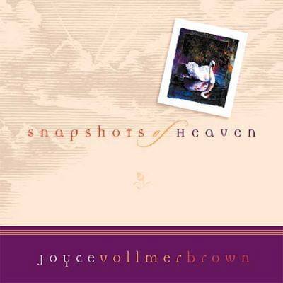 Pre-Owned Snapshots of Heaven (Hardcover) 0849956544 9780849956546