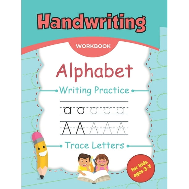 Handwriting Alphabet Writing Practice Trace Letters Kids Ages 3 7 Reading And Writing Preschool Writing Workbook Abc Kids Paperback Walmart Com Walmart Com