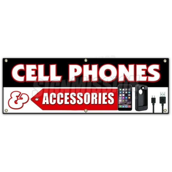 SignMission B-72 Cell Phones And Accessor 24 x 72 in. Cell Phones & Accessories Banner Sign